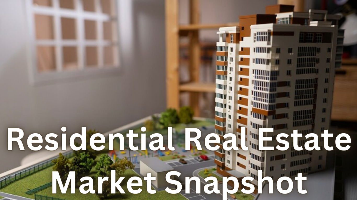 Residential Real Estate Market Snapshot