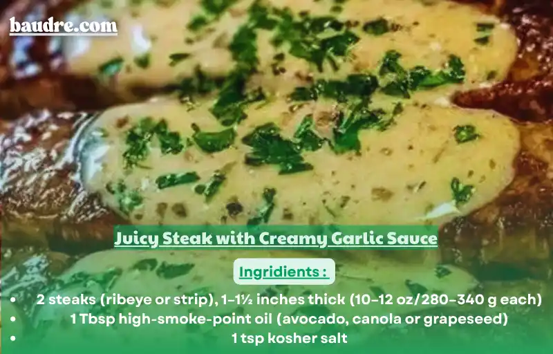 Juicy Steak with Creamy Garlic Sauce